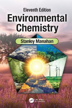 Environmental Chemistry by Stanley E Manahan