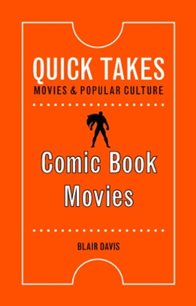 Comic Book Movies by Blair Davis 9780813590097