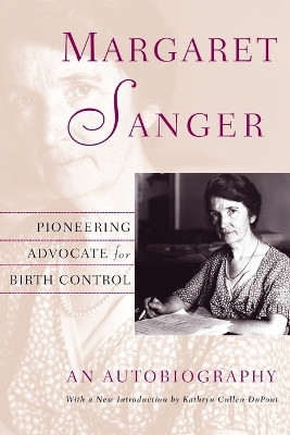 Margaret Sanger: An Autobiography by Kathryn Cullen-DuPont 9780815410157
