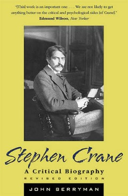 Stephen Crane: A Critical Biography by John Berryman 9780815411154