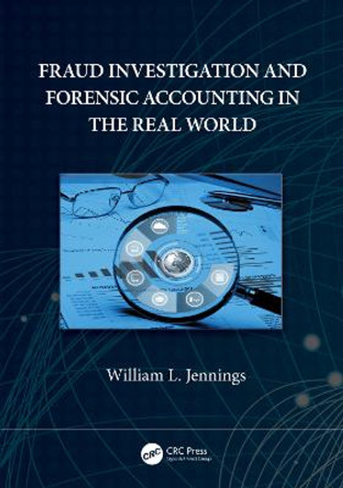 Forensic Accounting and Fraud Investigation for Internal Auditors by William J. Jennings