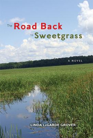 The Road Back to Sweetgrass by Linda LeGarde Grover 9780816692699