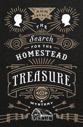 The Search for the Homestead Treasure: A Mystery by Ann Treacy 9780816699568