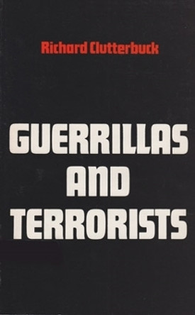 Guerrillas and Terrorists by Richard L. Clutterbuck 9780821405925