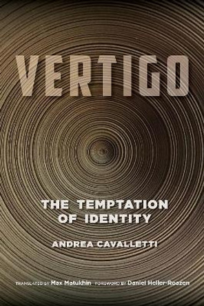Vertigo: The Temptation of Identity by Andrea Cavalletti 9780823298044