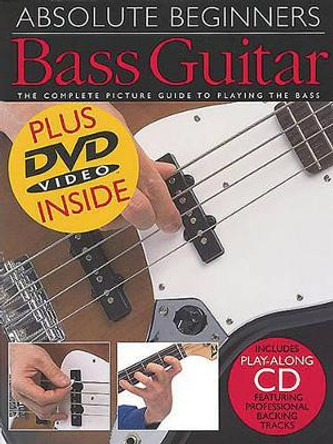 Absolute Beginners: Bass Guitar by Phil Mulford 9780825629709