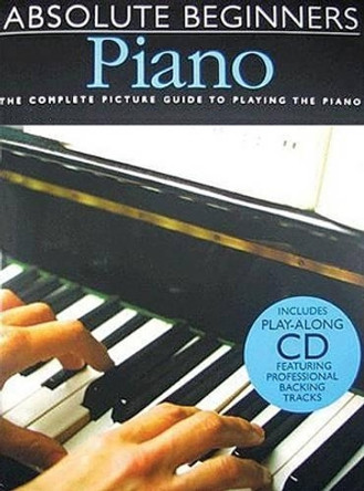 Absolute Beginners - Piano by Hal Leonard Corp 9780825635281