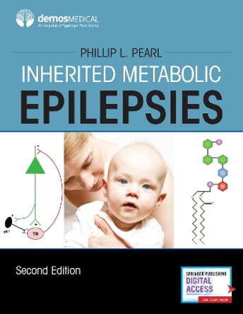 Inherited Metabolic Epilepsies by Phillip L. Pearl 9780826168634