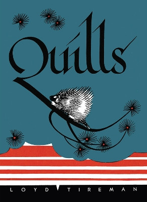 Quills by Loyd Tireman 9780826356093