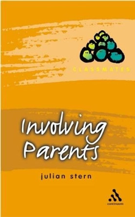 Involving Parents by Julian Stern 9780826470713