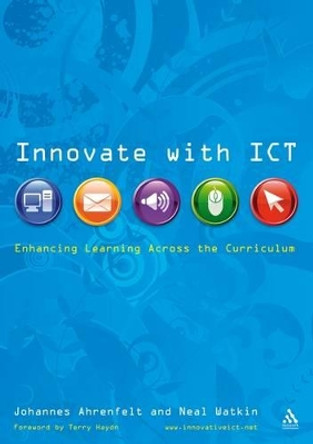 Innovate with ICT by Johannes Ahrenfelt 9780826499219