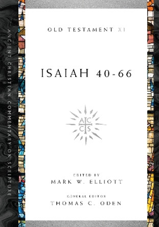 Isaiah 40-66 by Mark W. Elliott 9780830843466