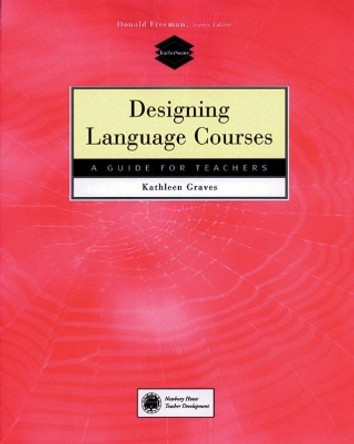 Designing Language Courses by Kathleen Graves 9780838479094