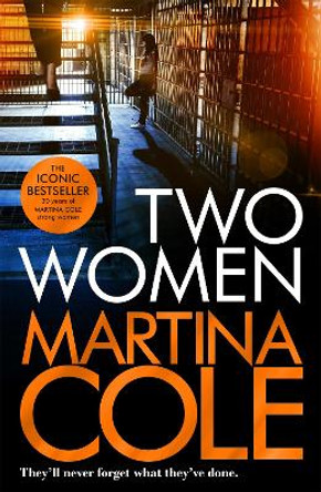 Two Women: An unbreakable bond. A story you'd never predict. An unforgettable thriller from the queen of crime. by Martina Cole