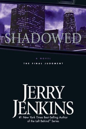 Shadowed by Jerry B. Jenkins 9780842384155