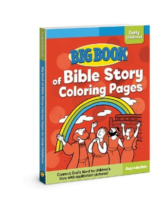 Big Book of Bible Story Coloring Pages for Early Childhood by David C. Cook 9780830772322