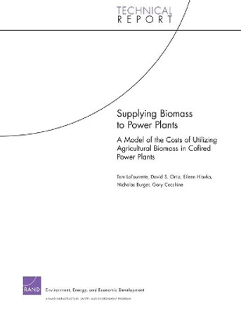 Supplying Biomass to Power Plants by Latourrette 9780833052186