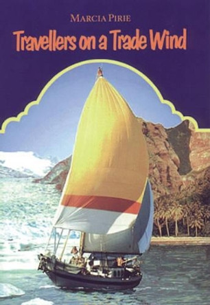 Travellers on a Trade Wind by Marcia Pirie 9780850364712