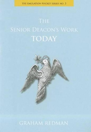 The Senior Deacon's Work Today by Lewis Masonic 9780853183884