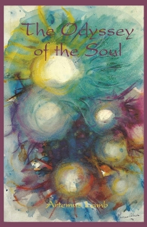 The Odyssey of the Soul by Artemus Lamb 9780853984016