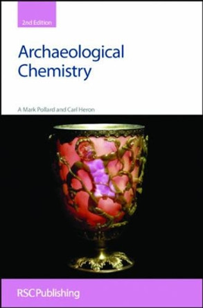 Archaeological Chemistry by A. Mark Pollard 9780854042623