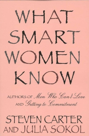 What Smart Women Know by Steven Carter 9780871319067