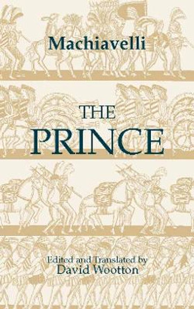 The Prince by Niccolo Machiavelli 9780872203167