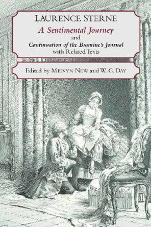 A Sentimental Journey Through France and Italy and Continuation of the Bramine's Journal: With Related Texts by Laurence Sterne 9780872208001