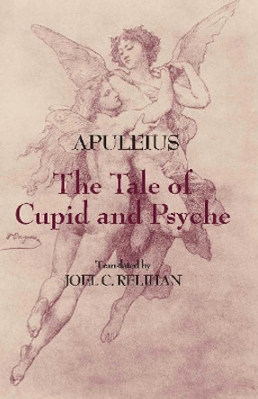 The Tale of Cupid and Psyche by Apuleius 9780872209725