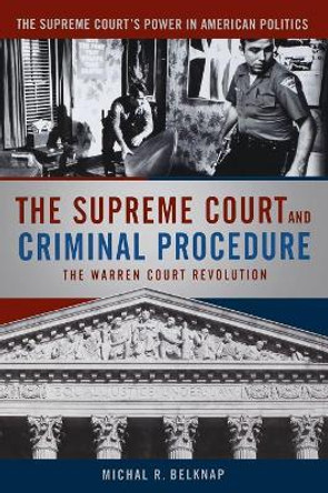 The Supreme Court and Criminal Procedure by Michal R. Belknap 9780872897748