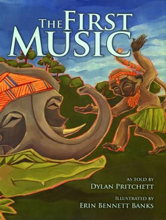 The First Music by Dylan Pritchett 9780874838862