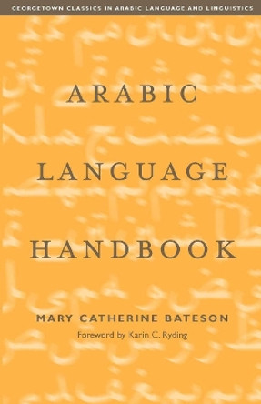 Arabic Language Handbook by Mary Catherine Bateson 9780878403868
