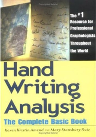 Handwriting Analysis: The Complete Basic Book by Karen Amend 9780878770502