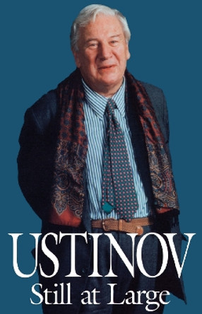 Ustinov Still at Large by Peter Ustinov 9780879759674