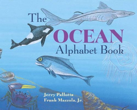 The Ocean Alphabet Book by Jerry Pallotta 9780881064520