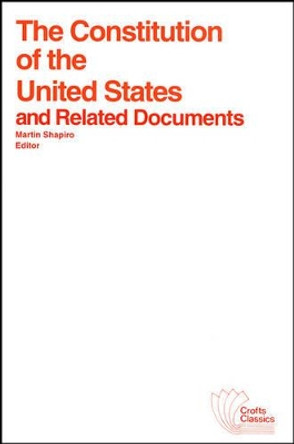 The Constitution of the United States and Related Documents by Martin Shapiro 9780882950259