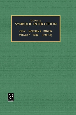 Studies in Symbolic Interaction by Norman K. Denzin 9780892327430