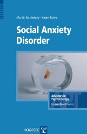 Social Anxiety Disorder by M. M. Antony 9780889373112