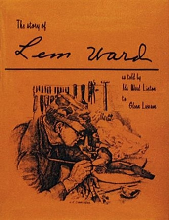 The Story of Lem Ward by Glenn Lawson 9780887400285