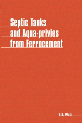 Septic Tanks and Aquaprivies from Ferrocement by Simon Watt 9780903031950