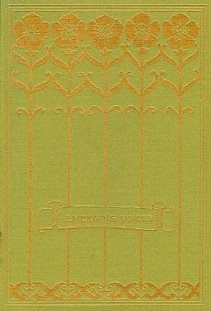 Emerging Voices: American Women Writers, 1650-1920, an Exhibition at the Grolier Club, 11 March - 2 May 1998 by Jean Ashton 9780910672221