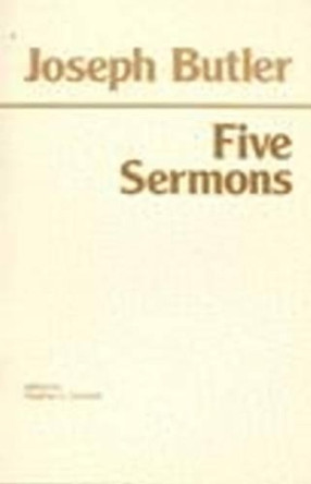 Joseph Butler: Five Sermons by Joseph Butler 9780915145614