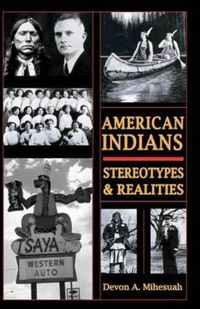 American Indians by Devon A. Mihesuah 9780932863225