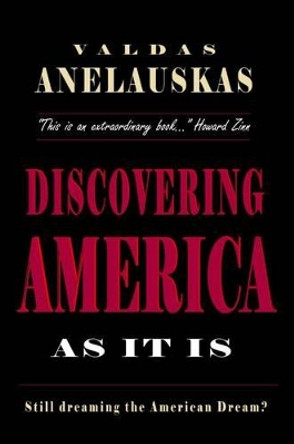 Discovering America as it is by Valdas Anelauskas 9780932863294