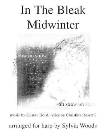 In the Bleak Midwinter: Arranged for Harp by Sylvia Woods 9780936661292