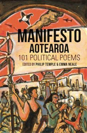 Manifesto Aotearoa: 101 Political Poems by Philip Temple 9780947522469