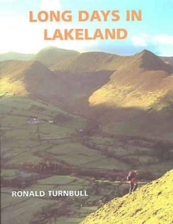 Long Days in Lakeland by Ronald Turnbull 9780951599679