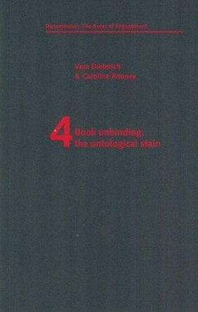 Book Unbinding: The Ontological Stain by Vera Dieterich 9780954390853