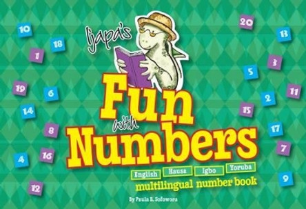 Ijapa's Fun with Numbers by Paula B. Sofowora 9780954611651