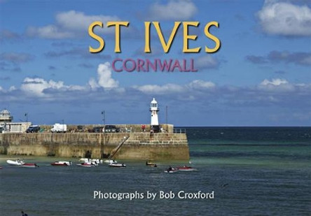 St.Ives by Bob Croxford 9780955080517